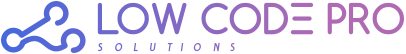 Low Code Pro Solutions